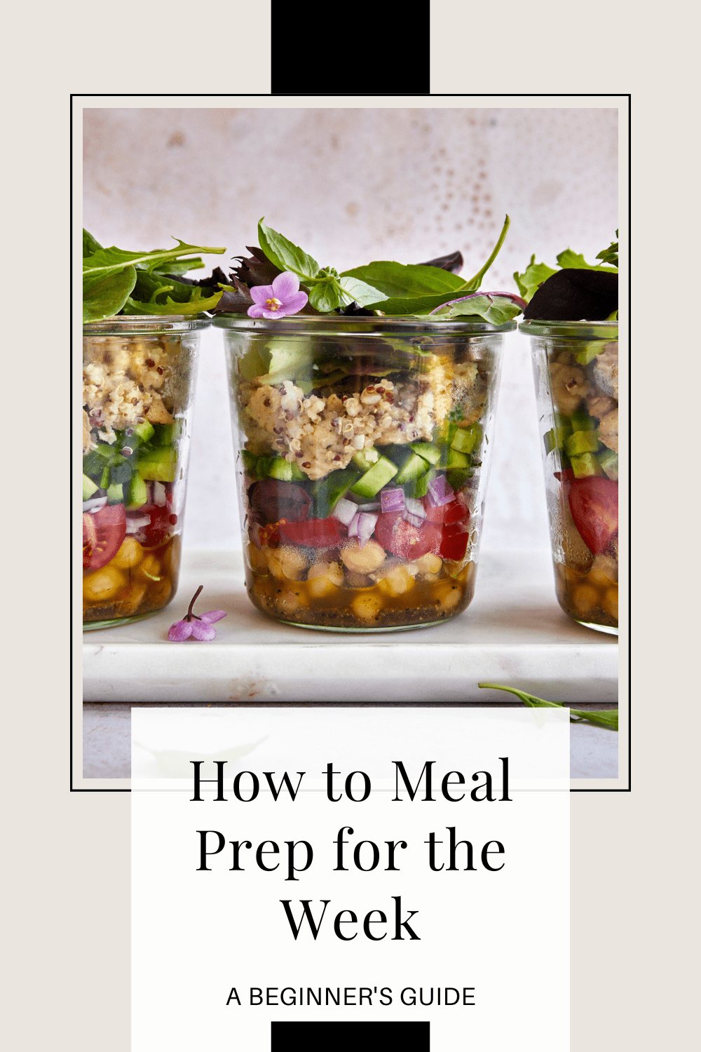 A Beginner’s Guide: How to Meal Prep for the Week