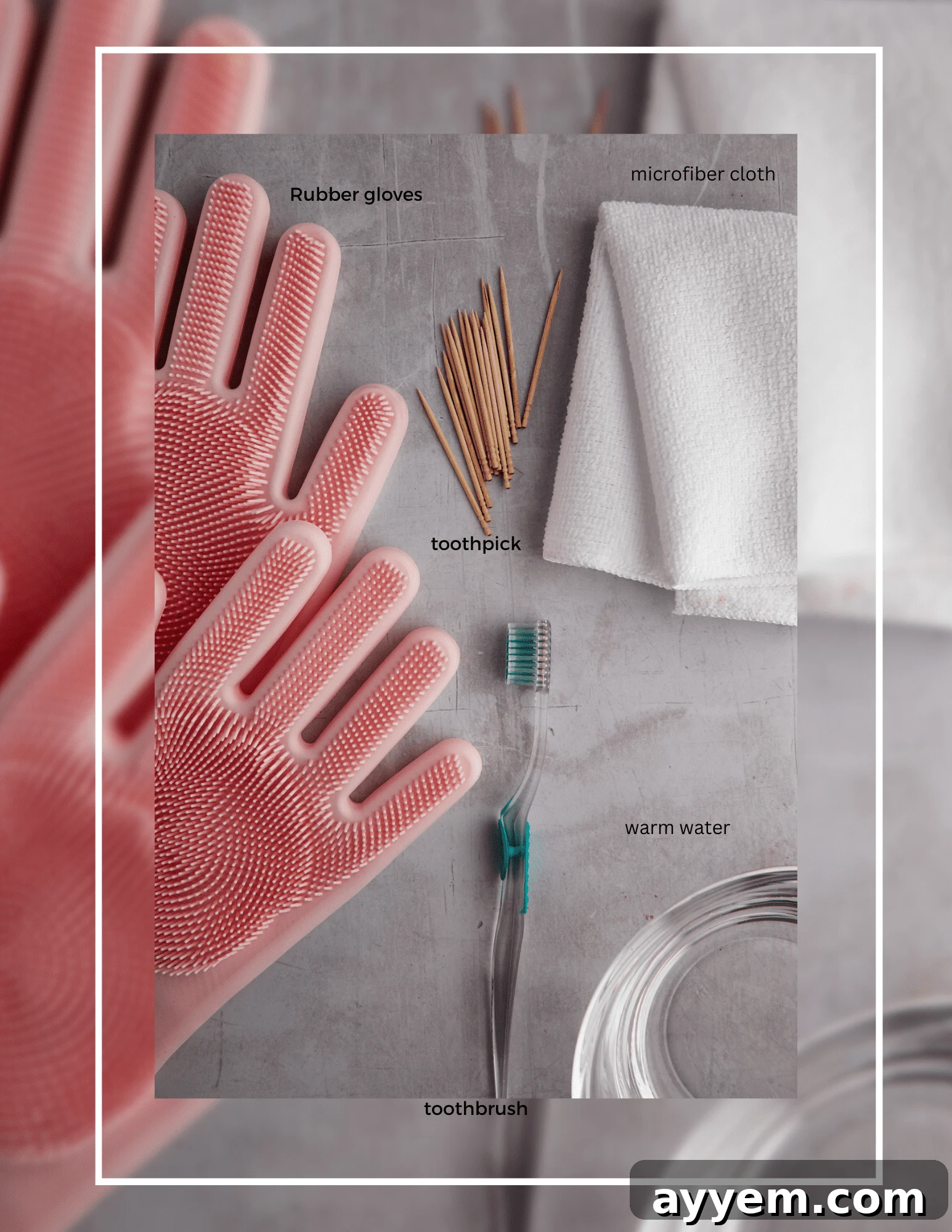 Overhead image of pink rubber gloves, toothpicks, a microfiber cloth, a toothbrush, and a bowl of warm water. 
